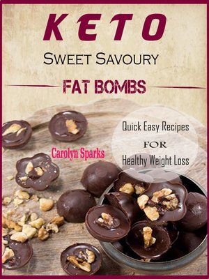cover image of Keto Sweet Savoury Fat Bombs